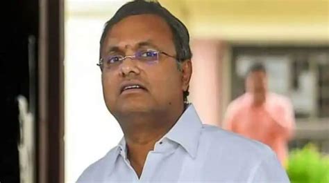 Ed Summons Karti Chidambaram In Pmla Probe Mp Calls It Most Bogus Case