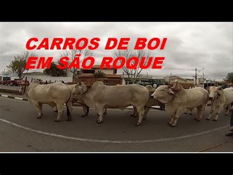 Entrada Dos Carro De Lenha Em S O Roque Youtube