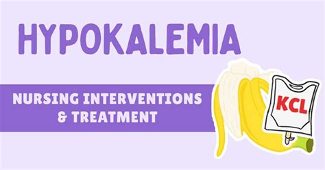 Nursing Interventions For Hypokalemia A Comprehensive Guide For Nurses