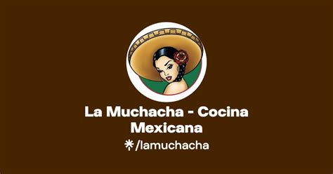 La Muchacha Cocina Mexicana Instagram Facebook Linktree