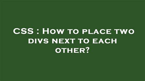 Css How To Place Two Divs Next To Each Other Youtube