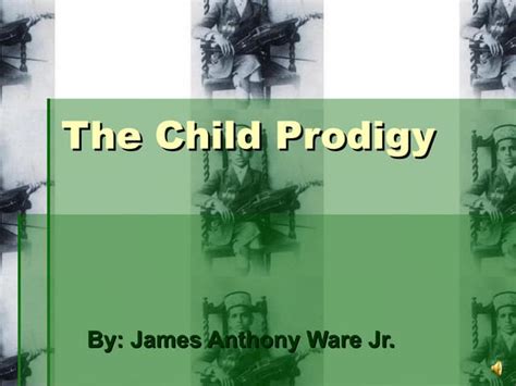 The child prodigy | PPT