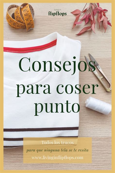 Consejos Y Trucos Para Coser Punto O Tela Elástica Living In Flipflops