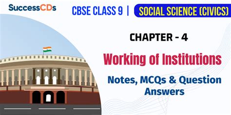 Working Of Institutions Class 9 Chapter 4 Notes Mcqs Question Answers