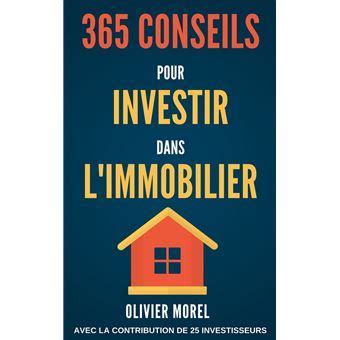 Conseils Pour Investir Dans L Immobilier D Couvrez Tous Les Secrets