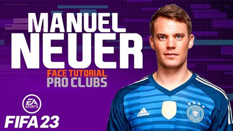 Manuel Neuer Face Fifa 23 Pro Clubs Face Creation Look Alike Youtube