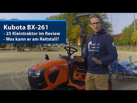 25PS Kleintraktor Im Test Kubota BX 261 43 OFF