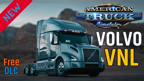 The New VOLVO VNL AMERICAN TRUCK SIMULATOR YouTube