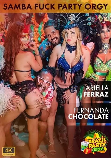 Samba Fuck Party Orgy Ariella Ferraz Fernanda Chocolate 2022 HD