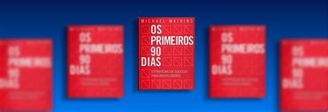 We4You Os Primeiros 90 dias Estratégia de Sucesso para Novos Líderes