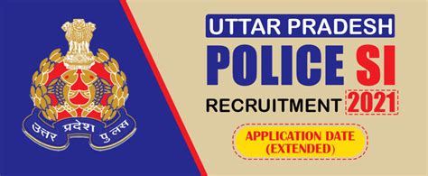 Uttar Pradesh Police Si Recruitment 2021 Application Date Extended