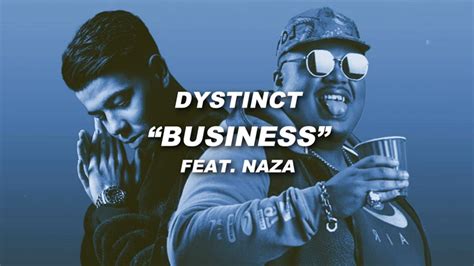 Dystinct Business Feat Naza Paroleslyrics Youtube