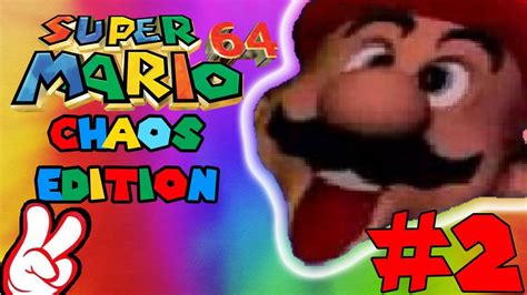 Kill Me Please Super Mario 64 Chaos Edition Part 2 Youtube