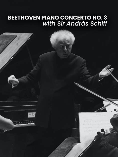 Prime Video Beethoven Piano Concerto No 3 with Sir András Schiff