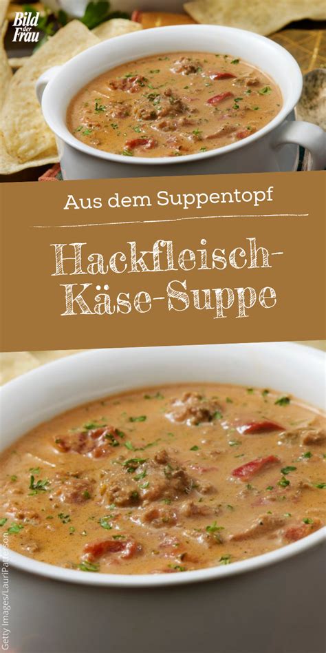 Weltbeste Hackfleisch K Se Suppe Mit Tomaten Schnelles Rezept Das