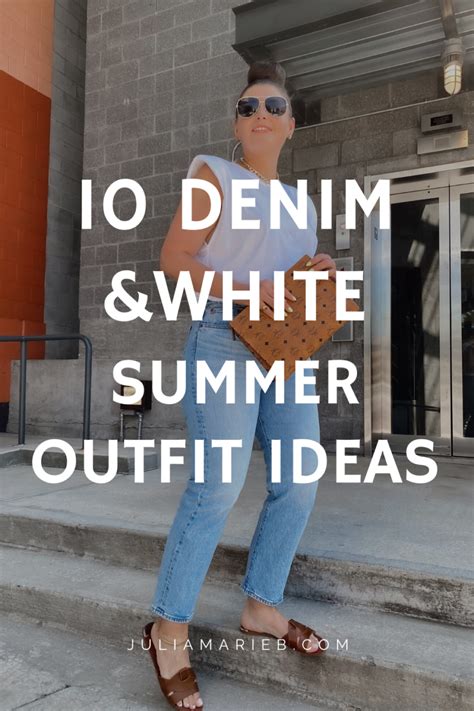 10 DENIM White SUMMER OUTFIT IDEAS White Summer Outfits White