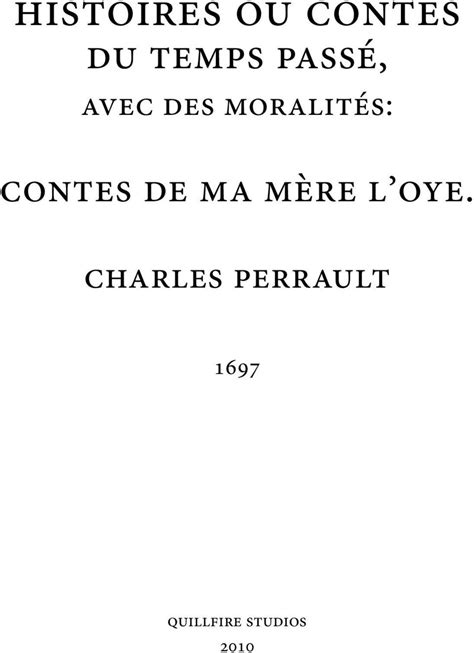 histoires ou contes du temps passé charles perrault avec des moralités