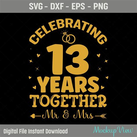 Celebrating 13 Years Together Anniversary Svg We Still Do 13 Years Svg