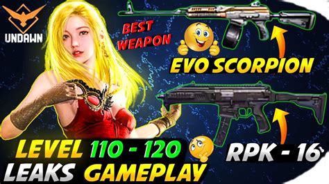 Undawn New Weapon Level 110 Leak UNDAWN LVL 100 LEAK GAMEPLAY