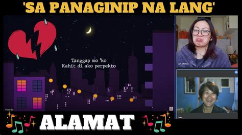 ALAMAT Sa Panaginip Na Lang Official Lyric Video REACTION YouTube