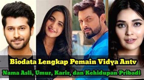 Biodata Lengkap Pemain Vidya Antv Youtube