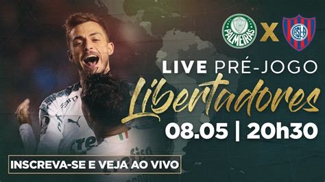 Palmeiras X San Lorenzo PrÉ Jogo Ao Vivo Youtube