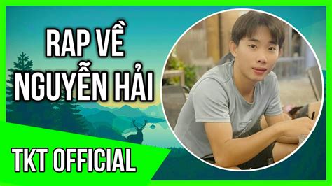 Rap Về Nguyễn Hải TKT Official Prod ViFoft Beatz Rap Về Youtuber