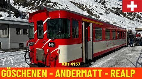 Cab Ride G Schenen Andermatt Realp Regional Train Matterhorn