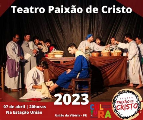 Teatro Paix O De Cristo Acontece Na Esta O Uni O Nessa Sexta Feira