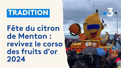 Fête du citron de Menton 2024 revivez le corso des fruits d or en