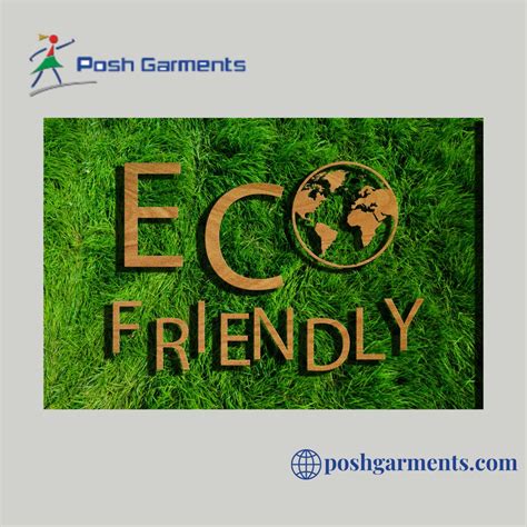 Eco Friendly Clothing Materials Posh Garments Ltd