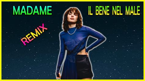 Madame Il Bene Nel Male Pletto Dance Remix Youtube