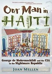 Joan Mellen - Our Man In Haiti George De Mohrenschildt And The CIA In ...