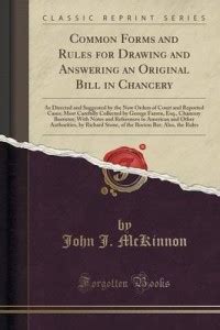 Common Forms And Rules For Drawing And Answering An Original Bill In