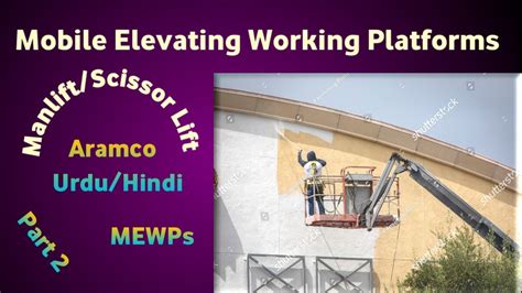 Mewps Mobile Elevating Working Platforms Manlift Safety Aramco