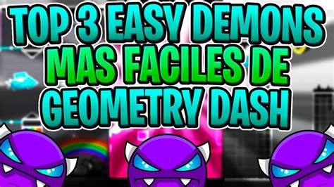 TOP 3 EASY DEMONS MÁS FÁCILES DE GEOMETRY DASH YouTube