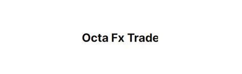 Octa Fx Trade opiniones y reseña 2022 Es fiable ReviForex