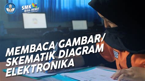 Membaca Gambarskematik Diagram Elektronika Teknik Elektronika Youtube