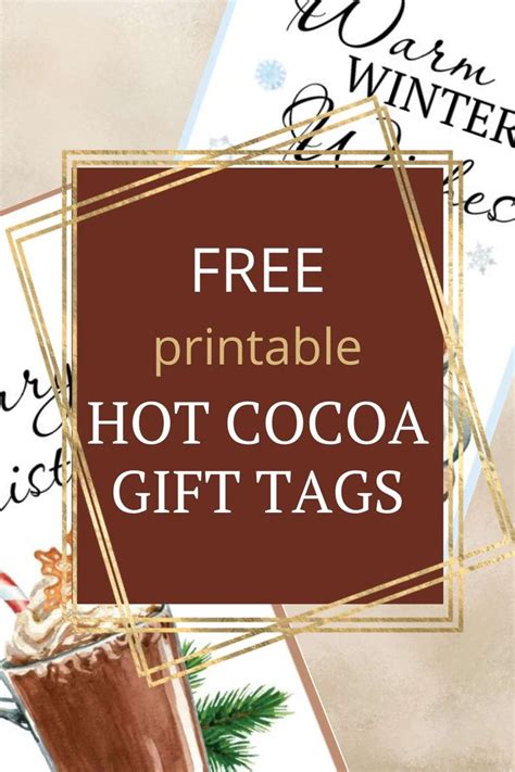 Hot Cocoa Gift Tags Free Printable Cocoa Gift Hot Cocoa Gift Hot