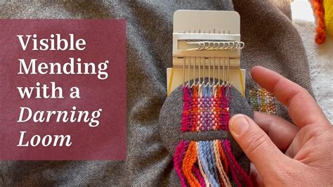 Visible Mending With A Darning Loom How To Warp And Weave Two Ways