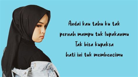 Putri Ariani Tak Mampu Lupa Lirik Lagu Andai Kau Tahu Ku Tak