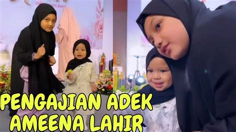 LIVE PENGAJIAN ADEK AMEENA LAHIRAN YouTube