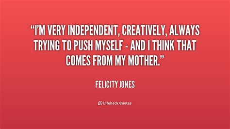 Independent Mother Quotes Quotesgram