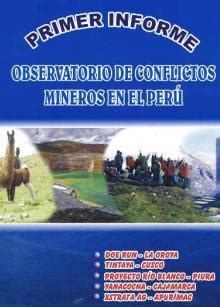 Primer Informe Observatorio De Conflictos Mineros En El Per