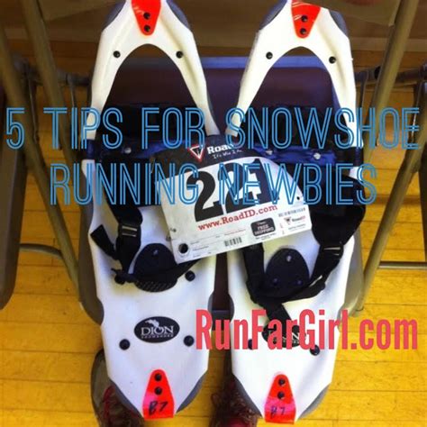 5 Tips To Start Snowshoe Running And Racing This Winter Run Far Girl