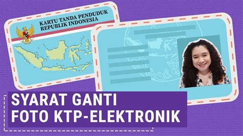 Syarat Ketentuan Dan Cara Ganti Foto Ktp Elektronik Youtube