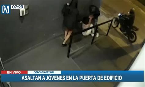 Cercado De Lima Cámaras De Seguridad Captan Asalto A Universitarias En