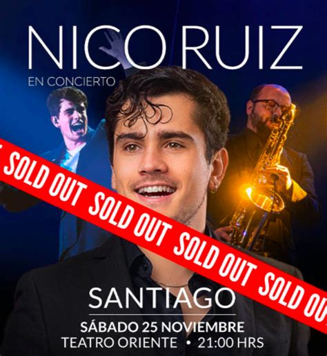 Nico Ruiz Agota Todas Las Entradas Para Su Show En Teatro Oriente