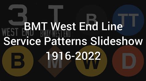 Bmt West End Line Service Patterns Slideshow Youtube