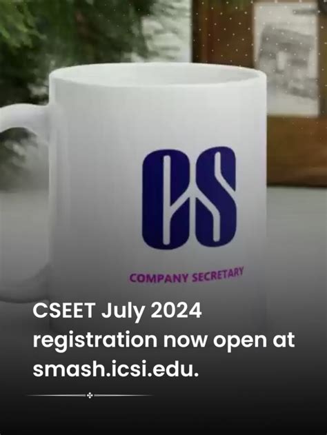 ICSI Opens Registration For CSEET July 2024 Session Here S How To